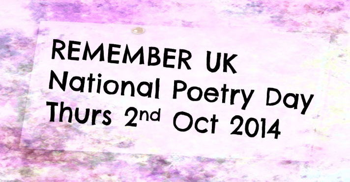 Remember National Poetry Day 2014
