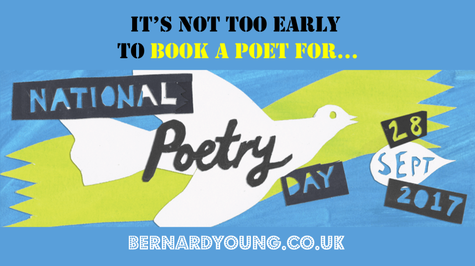 It's not too early to book Bernard Young, poet, for National Poetry Day 28 September 2017